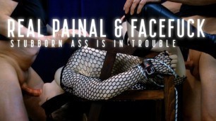 Painal & FaceFuck Fantasy - Stuborn little Ass is Painfully Fucked while a Dick is Deep in her Mouth